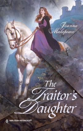 Title details for The Traitor's Daughter by Joanna Makepeace - Available